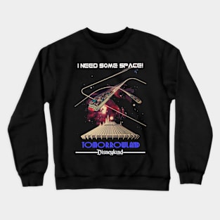 I Need Some Space Crewneck Sweatshirt